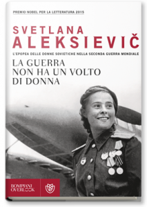 la guerra non ha un volto di donna di Svetlana Aleksievič