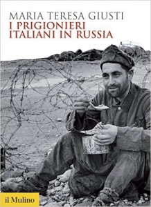 I prigionieri italiani in Russia, un libro di Marie Teresa Giusti